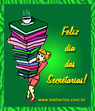 Dia das
Secretárias
